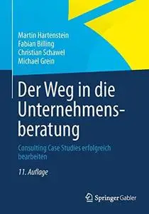 Der Weg in die Unternehmensberatung: Consulting Case Studies erfolgreich bearbeiten