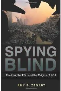 Spying Blind: The CIA, the FBI, and the Origins of 9/11 [Repost]