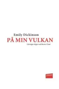 «På min vulkan» by Emily Dickinson