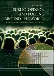 Public Opinion and Polling around the World: A Historical Encyclopedia [Repost]