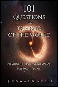 101 Questions for the End of the World (Coffee Table Philosophy)