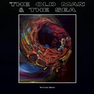 The Old Man & The Sea - Witches Brew [Recorded 1978] (2020)