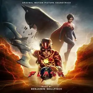 Benjamin Wallfisch - The Flash (2023)
