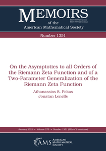 On the Asymptotics to all Orders of the Riemann Zeta Function and of a Two-Parameter Generalization of the Riemann Zeta Functio