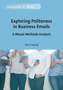 Exploring Politeness in Business Emails : A Mixed-Methods Analysis