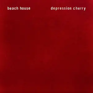 Beach House - Depression Cherry (2015) [Official Digital Download]