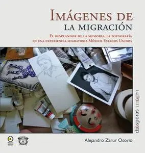 «Imágenes de la migración» by Alejandro Zarur Osorio