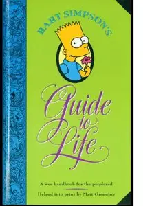 Bart Simpson`s Guide to Life [Repost]