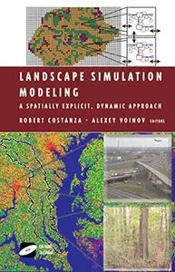 Landscape Simulation Modeling: A Spatially Explicit, Dynamic Approach (Repost)