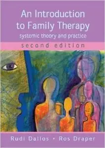 An Introduction to Family Therapy: systemic theory and practice by Ros Drape 