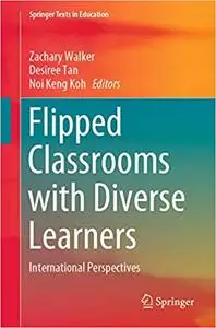 Flipped Classrooms with Diverse Learners: International Perspectives