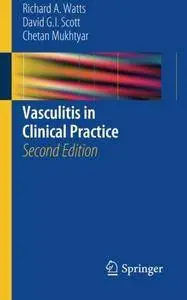 Vasculitis in Clinical Practice (2nd edition) (Repost)