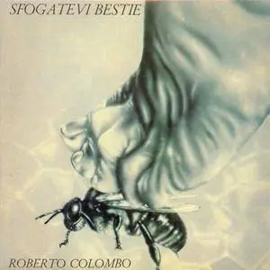 Roberto Colombo - Sfogatevi Bestie (1976) {2004 Ultima Spiaggia/BMG Italy}