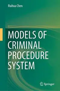 Models of Criminal Procedure System