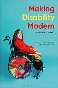 Making Disability Modern: Design Histories