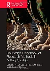 Routledge Handbook of Research Methods in Military Studies (repost)