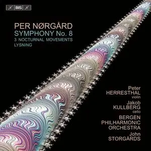 John Storgårds, Bergen Philharmonic Orchestra - Per Nørgård: Symphony No. 8; 3 Nocturnal Movements; Lysning (2023)
