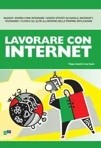 Filippo Costalli, Ivan Venuti, "Lavorare con internet. Mashup: ovvero come integrare i servizi"