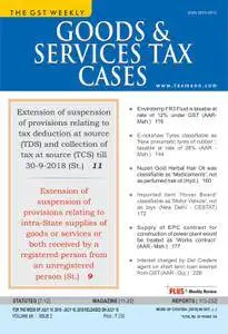 Goods & Services Tax Cases - July 10, 2018