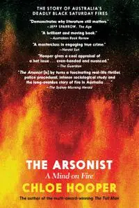 The Arsonist: A Mind on Fire