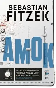 «Amok» by Sebastian Fitzek