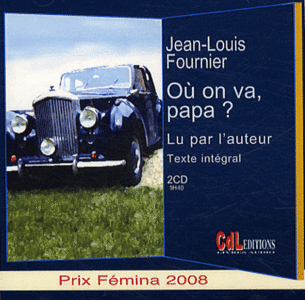 Jean-Louis Fournier - Où on va papa ? (2008)