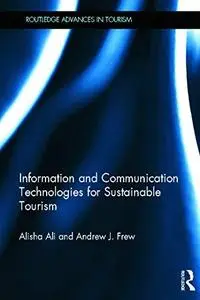 Information and Communication Technologies for Sustainable Tourism