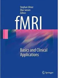 fMRI: Basics and Clinical Applications