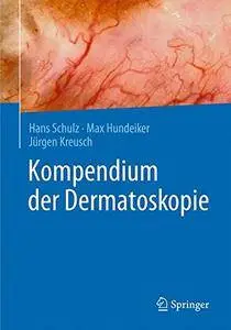 Kompendium der Dermatoskopie (German Edition)