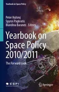 Yearbook on Space Policy 2010/2011: The Forward Look