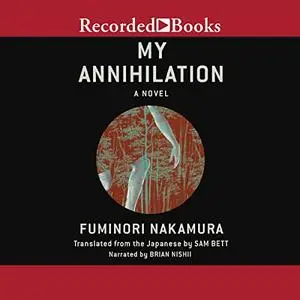 My Annihilation [Audiobook]