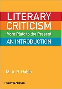 Literary Criticism from Plato to the Present: An Introduction