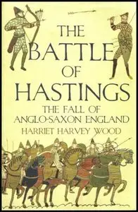 The Battle of Hastings: The Fall of Anglo-Saxon England [Audiobook, Repost]