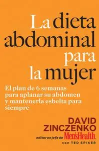 «La Dieta Abdominal Para la Mujer» by David Zinczenko
