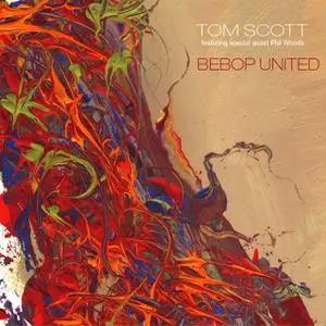 Tom Scott - Bebop United (2006)