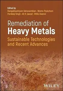 Remediation of Heavy Metals: Sustainable Technologies and Recent Advances