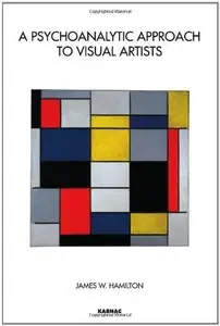 A Psychoanalytic Approach to Visual Artists (repost)