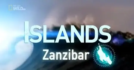 National Geographic - Wild Islands: Zanzibar (2015)