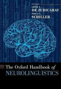 The Oxford Handbook of Neurolinguistics