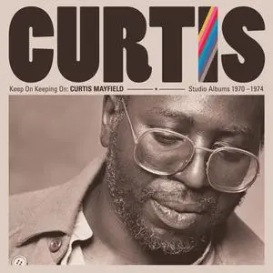 Curtis Mayfield - Keep on Keeping On. Studio Albums 1970-74 (2019 Remaster) (2019/2021) [Official Digital Download 24/192]