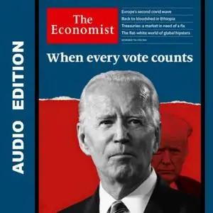 The Economist • Audio Edition • 7 November 2020