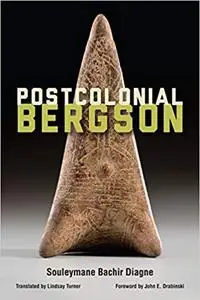 Postcolonial Bergson