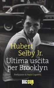 Hubert Jr. Selby - Ultima uscita per Brooklyn