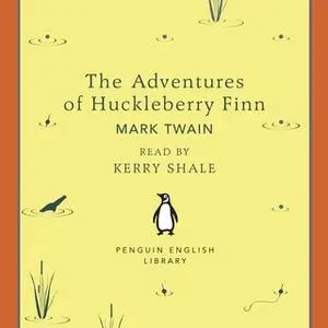 «The Adventures of Huckleberry Finn» by Mark Twain
