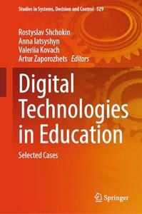 Digital Technologies in Educatio:n Selected Cases