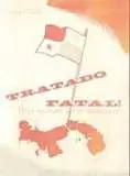 Tratado fatal! El pensamiento del General Omar Torrijos Herrera (Spanish edition)