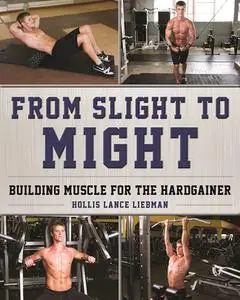 From Slight to Might: Building Muscle for the Hardgainer