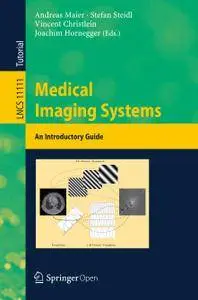 Medical Imaging Systems: An Introductory Guide