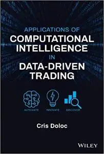 Applications of Computational Intelligence in Data-Driven Trading