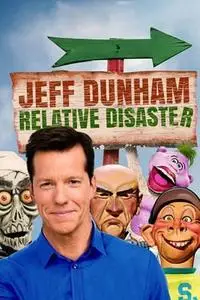 Jeff Dunham: Relative Disaster (2017)